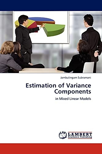 Estimation of Variance Components: in Mixed Linear Models