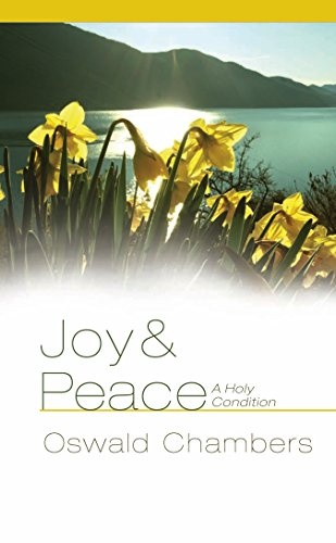 Joy and Peace:  A Holy Condition