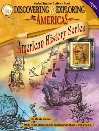 Discovering & Exploring the Americas, Grades 4 - 7 (American History Series)