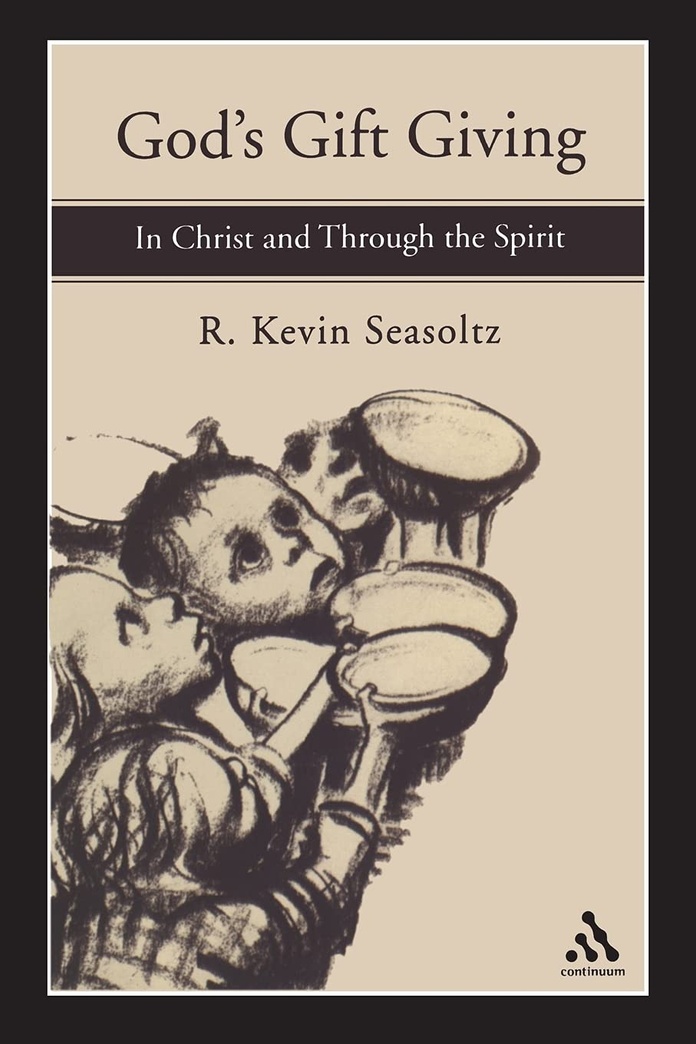 God's Gift Giving: In Christ and Through the Spirit