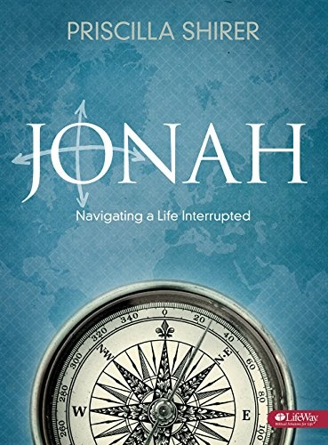 Jonah: Navigating a Life Interrupted (Bible Study Book)