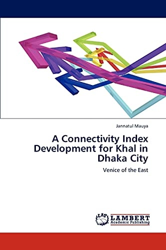 A Connectivity Index Development for Khal in Dhaka City: Venice of the East