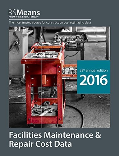 RSMeans Facilities Maintenance & Repair 2016 (Means Facilities Maintenance & Repair Cost Data)