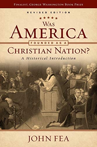 Was America Founded as a Christian Nation? Revised Edition: A Historical Introduction