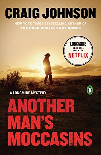 Another Man's Moccasins: A Longmire Mystery