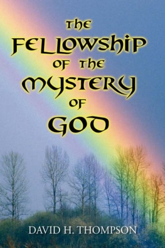 The Fellowship of the Mystery of God: Not Your Everyday Mystery Story