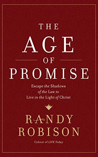 Age of Promise: Escape the Shadows of the Law to Live in the Light of Christ by Randy Robison [Audio CD]
