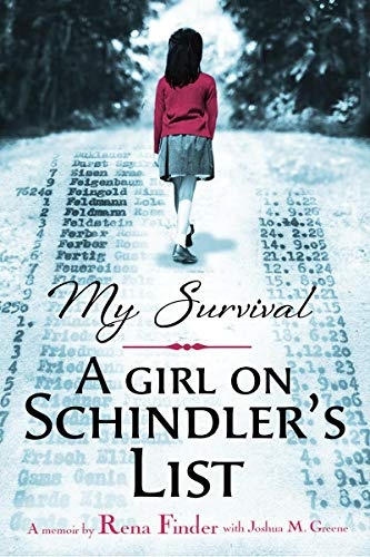 My Survival: A Girl on Schindler's List: A Girl on Schindler's List
