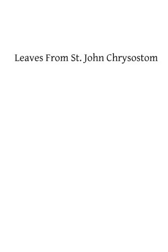 Leaves From St. John Chrysostom