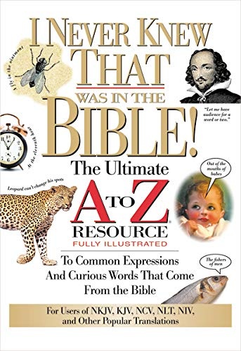 I Never Knew That Was in the Bible (A to Z Series)