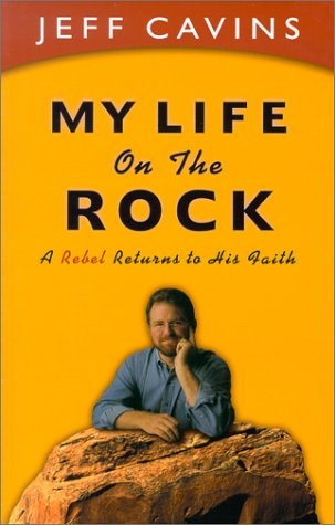 My Life on the Rock : A Rebel Returns to His Faith