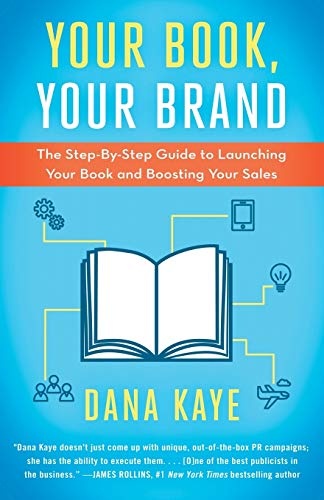 Your Book, Your Brand: The Step-By-Step Guide to Launching Your Book and Boosting Your Sales
