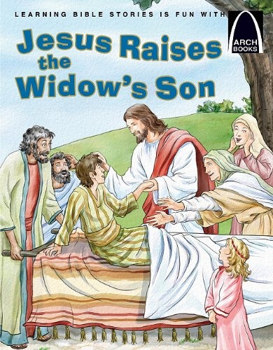 Jesus Raises the Widow's Son (Arch Books Bible Stories)