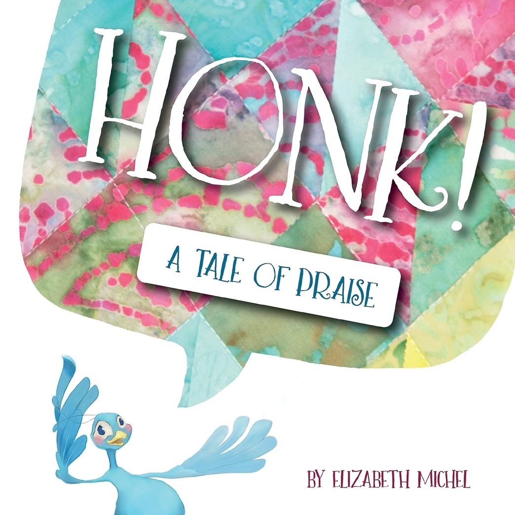 Honk!: A Tale of Praise