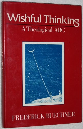 Wishful Thinking: A Theological ABC