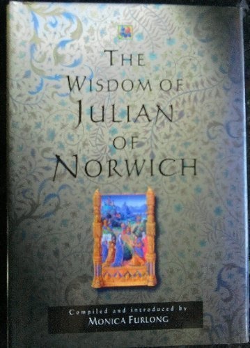 The Wisdom of Julian of Norwich (The Wisdom Series)