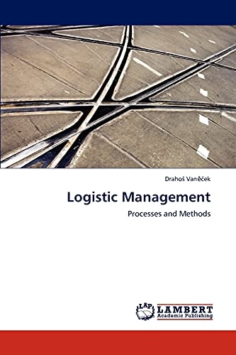 Logistic Management: Processes and Methods