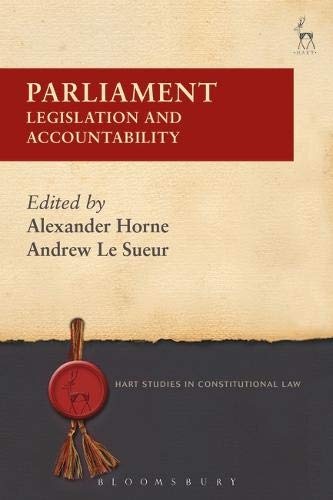 Parliament: Legislation and Accountability (Hart Studies in Constitutional Law)
