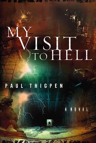 My Visit To Hell: A Novel