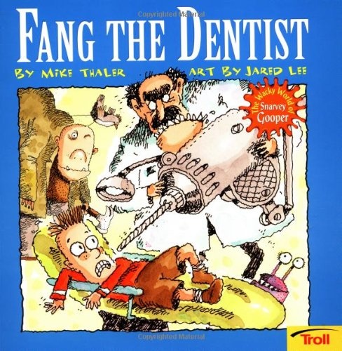 Fang The Dentist Wacky World Of Snarvey Gooper