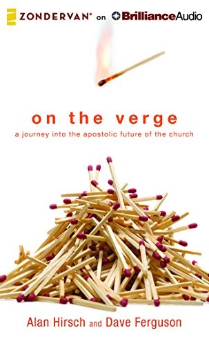 On the Verge: A Journey into the Apostolic Future of the Church