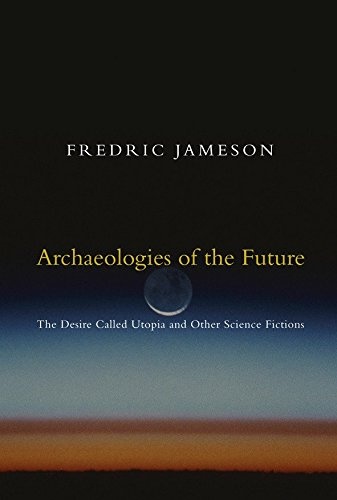 fredric jameson archeologies of the future