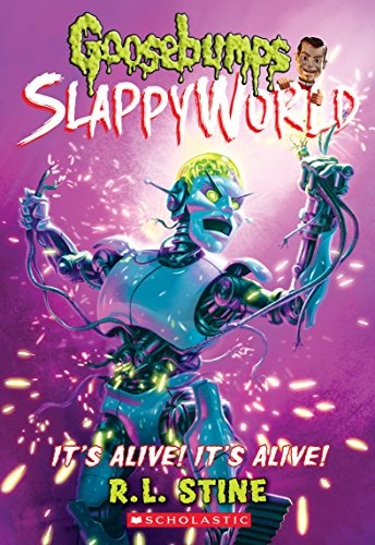 It's Alive! It's Alive! (Goosebumps SlappyWorld #7) (7)