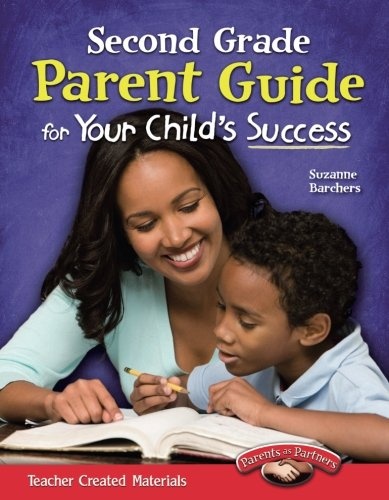 Teacher Created Materials - Second Grade Parent Guide for Your Child's Success