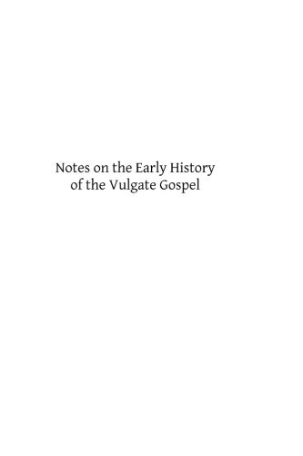 Notes on the Early History of the Vulgate Gospel