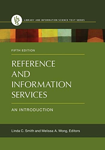 Reference and Information Services: An Introduction, 5th Edition (Library and Information Science Text)