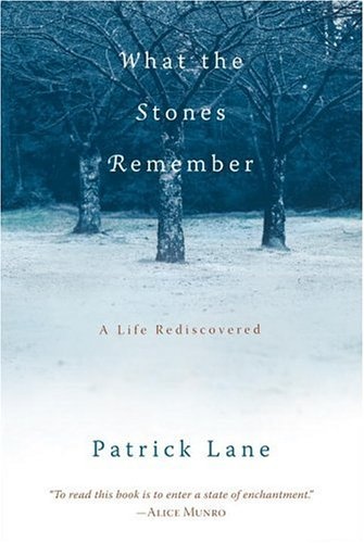 What the Stones Remember: A Life Rediscovered