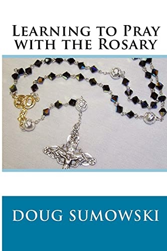 Learning to Pray with the Rosary