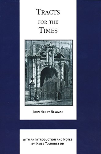 Tracts for the Times (Works of Cardinal Newman: Birmingham Oratory Millennium Edition)