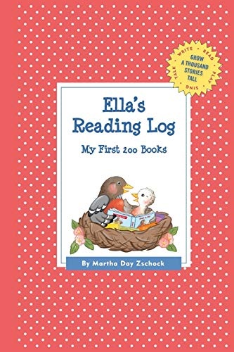 Ella's Reading Log: My First 200 Books (GATST) (Grow a Thousand Stories Tall)