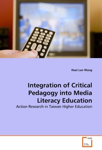 Integration of Critical Pedagogy into Media Literacy Education: Action Research in Taiwan Higher Education
