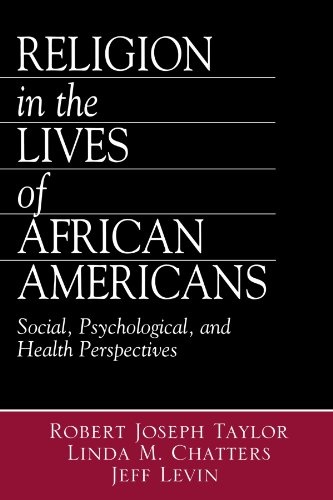 Religion in the Lives of African Americans: Social, Psychological, and Health Perspectives