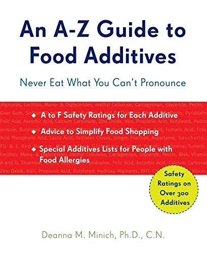 A-Z Guide to Food Additives: Never Eat What You Can't Pronounce (Meal Planner, Food Counter, Grocery List, Shopping for Healthy Food)