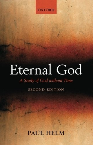 Eternal God: A Study of God without Time