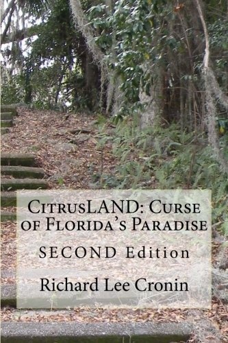 CitrusLAND: Curse of Florida's Paradise: Second Edition (Volume 1)
