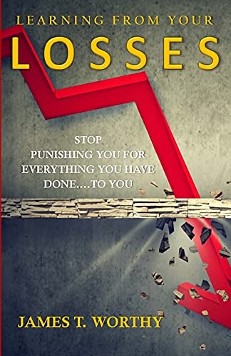 Learning from your Losses: Stop Punishing You for Everything You Have Done to You