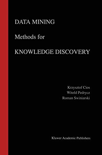 Data Mining Methods for Knowledge Discovery (The Springer International Series in Engineering and Computer Science, 458)