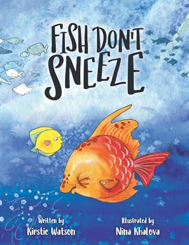 Fish Don't Sneeze