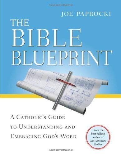 The Bible Blueprint: A Catholic's Guide to Understanding and Embracing God's Word (Toolbox Series)