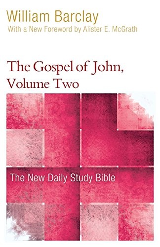 The Gospel of John: Chapters 8-21