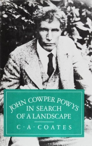 John Cowper Powys In Search Of A Landscape