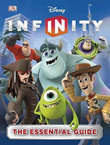 Disney Infinity: The Essential Guide (DK Essential Guides)