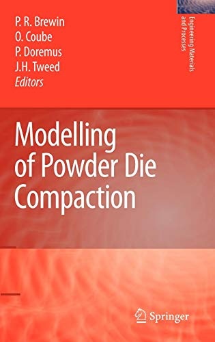 Modelling of Powder Die Compaction (Engineering Materials and Processes)