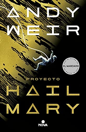 Proyecto Hail Mary / Project Hail Mary (Spanish Edition)