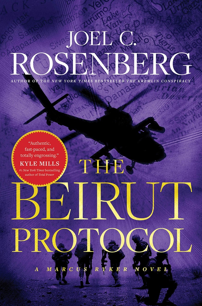The Beirut Protocol: A Marcus Ryker Series Political and Military Action Thriller: (Book 4)
