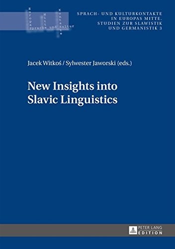 New Insights into Slavic Linguistics (Sprach- und Kulturkontakte in Europas Mitte)
